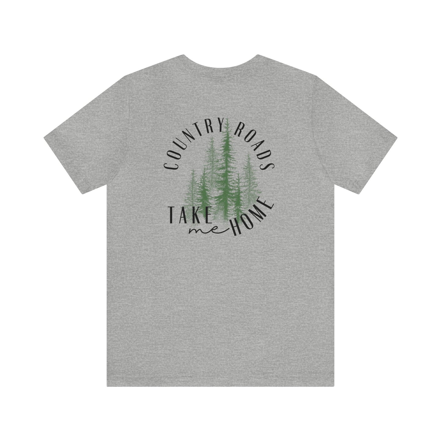 Country Roads Take Me Home Tee