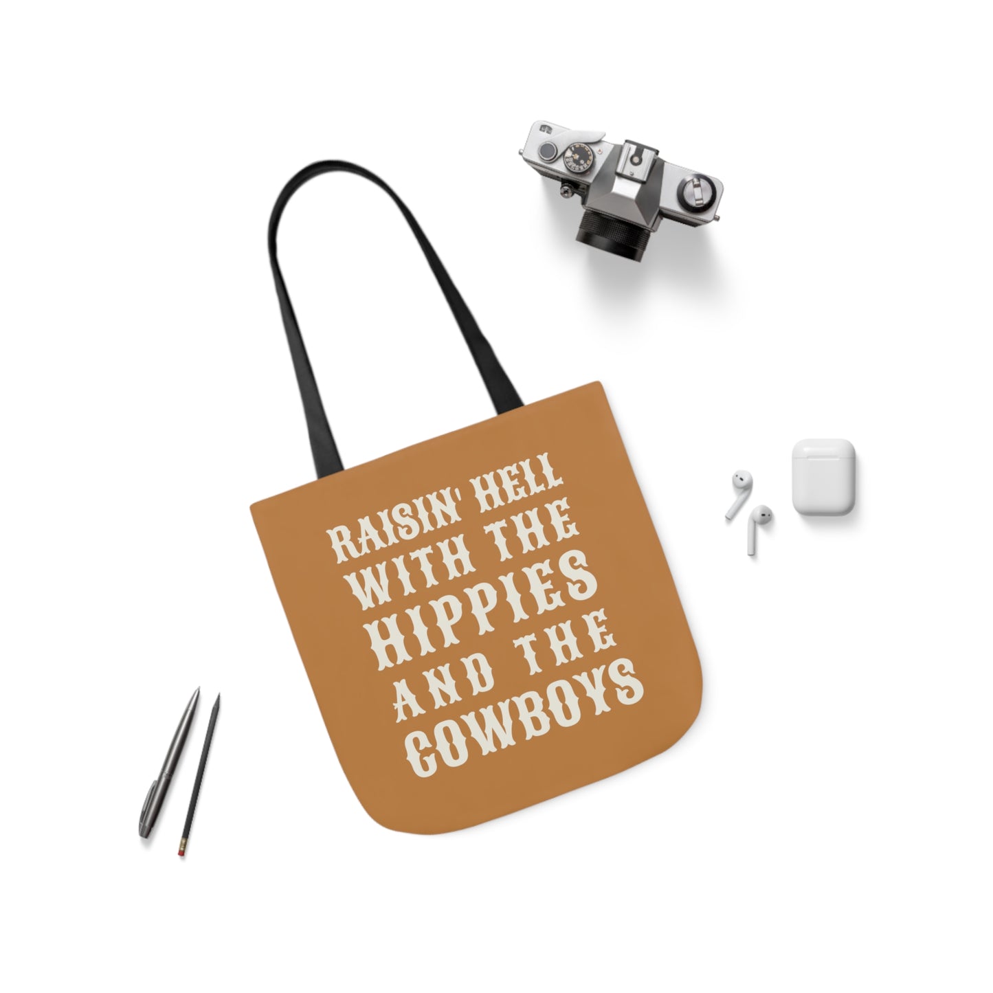 I'm with the Hippies and the Cowboys Tote Bag