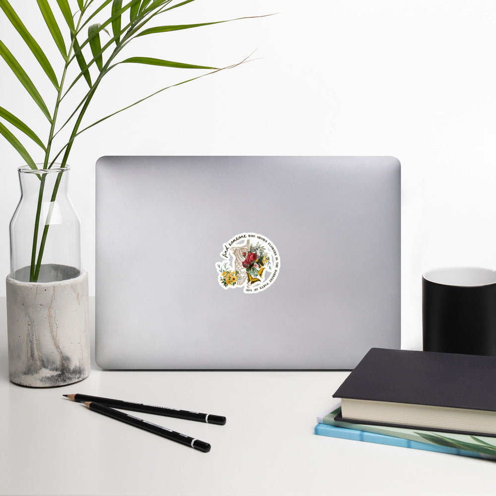 Find Someone Who Grows Flowers Stickers Bubble-free stickers